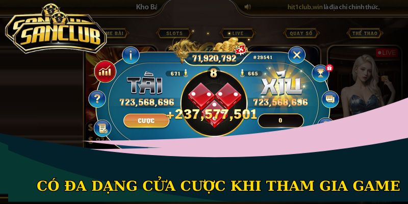 Có đa dạng cửa cược khi tham gia game
