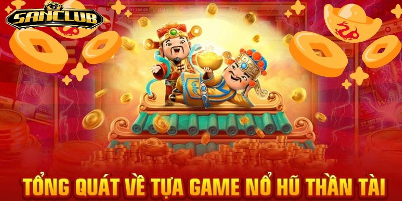 Nổ Hũ Thần Tài Sanclub Thưởng Cực Đỉnh Cao 2026 3 Đăng ký tài khoản tại Sanclub